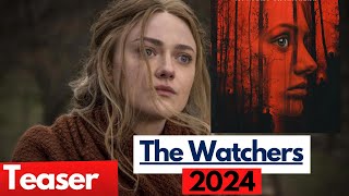 The Watchers 2024 Dakota Fanning Ishana Shyamalan