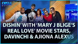 Mary J Bliges Real Love Movie Stars DaVinchi and Ajiona Alexus Dish About Their New Film