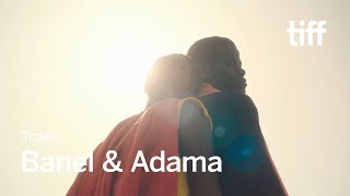 BANEL  ADAMA Trailer  TIFF 2023