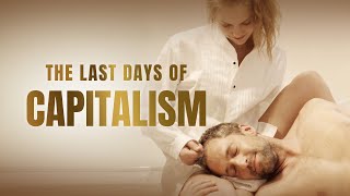 The Last Days of Capitalism  Trailer
