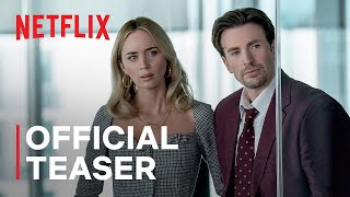 Pain Hustlers  Emily Blunt  Chris Evans  Official Teaser  Netflix