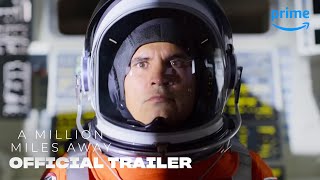 A Million Miles Away  Official Trailer  Prime Video
