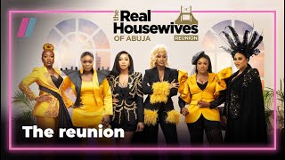 The Reunion  Preview  The Real Housewives of Abuja  Coming soon to Showmax