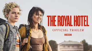 THE ROYAL HOTEL  Official Trailer