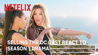 Selling The OC  Cast React to the Drama of Season 1  Netflix