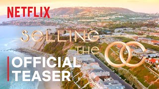 Selling The OC  Official Teaser  Netflix