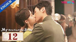 My Everlasting Bride EP12  Maid Married Cold Warlord with Fake Identity for Revenge  YOUKU