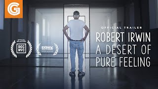 Robert Irwin A Desert of Pure Feeling  Official Trailer