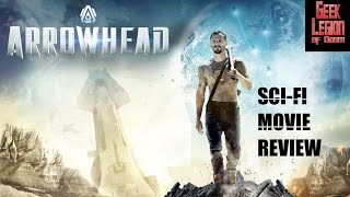 ARROWHEAD  2016 Aleisha Rose  aka EXPLORER SciFi Movie Review
