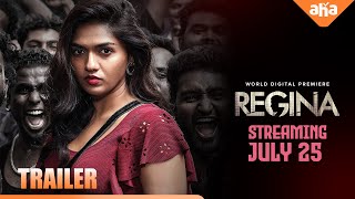 Regina  Trailer  Streaming July 25  Sunaina  Domin D Silva  Sathish Nair  Sid Sriram