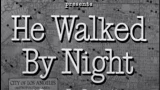 He Walked by Night 1948 Film Noir Thriller