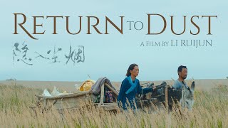 Return to Dust 2022  Trailer  Li Ruijun