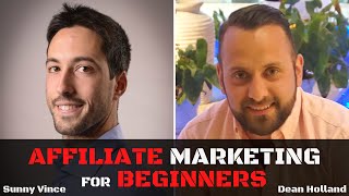 Affiliate Marketing for Beginners 2023  How To Make Money With Affiliate Marketing Dean Holland