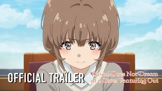 Rascal Does Not Dream of a Sister Venturing Out    US PREMIERE AT ANIME EXPO
