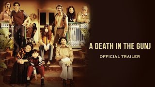 A Death In The Gunj  Official Trailer  Kalki Koechlin  Gulshan Devaiah  2nd June 2017
