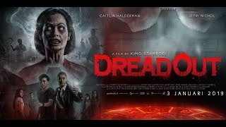 Official Trailer DREADOUT 2019  Caitlin Halderman Jefri Nichol
