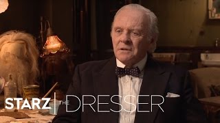 The Dresser  Stage to Screen  STARZ