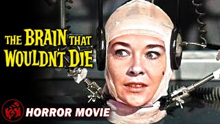 THE BRAIN THAT WOULDNT DIE  FULL MOVIE  SciFi Horror Cult Classic