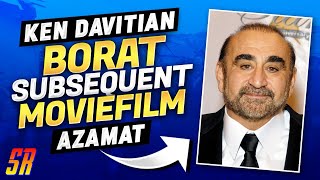 Ken Davitian Interview  Why Azamat wasnt back in Borat 2