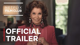 What Would Sophia Loren Do  Official Trailer  Netflix