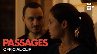PASSAGES  Official Clip   Now Streaming