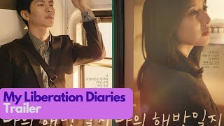 My Liberation Diary 2022  Korean Drama Trailer   Kim Ji Won Lee Min Ki Lee El Son Suk Ku