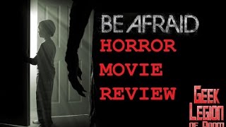 BE AFRAID  2017 Brian Krause   aka WITHIN THE DARK Horror Movie Review