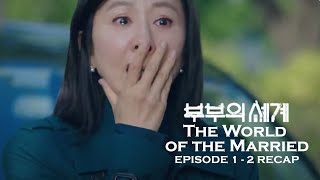 The World of the Married Ep 1  2 Recap  She Is A Successful Woman But Surrounded By Cheaters