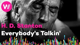 Harry Dean Stanton  Everybodys Talkin Harry Nilsson version  From the film Partly Fiction