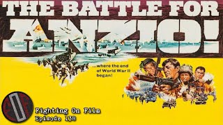 Fighting On Film Podcast Anzio 1968