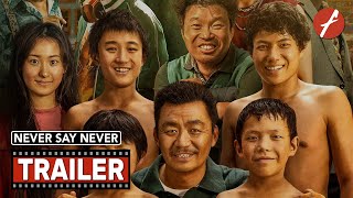 Never Say Never 2023   Movie Trailer  Far East Films