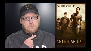 American Exit  VOD Movie Review  Dane Cook Drama  Spoilerfree