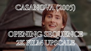 BBC  Casanova 2005  Opening Sequence 2K Film Upscale  David Tennant