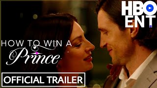 HOW TO WIN A PRINCE Trailer 2023 Anna Hopkins Ryan Bruce Romantic Movie
