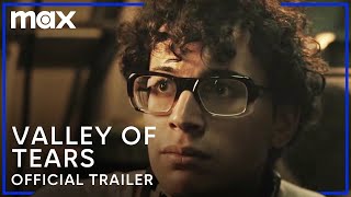Valley of Tears  Official Trailer  Max