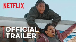 Bad Trip starring Eric Andre Lil Rel Howery  Tiffany Haddish  Official Trailer  Netflix