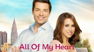 All of My Heart 2015 Hallmark Film  Lacey Chabert Brennan Elliott