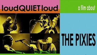 loudQUIETloud A Film About The Pixies 2006 subtitulado en espaol