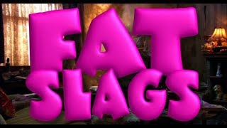 Fat Slags 2004  Viewers Choice