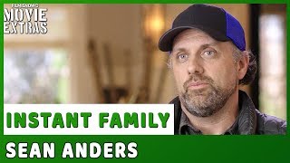 INSTANT FAMILY  Onset visit with Sean Anders Director