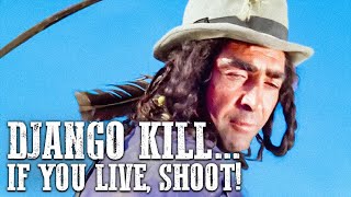 Django Kill If You Live Shoot  RS  Western Movie  Cowboy Film