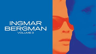 Ingmar Bergman Volume 3 trailer  on BFI Bluray from 19 September 2022  BFI