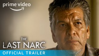 The Last Narc  Official Trailer  Prime Video