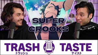Trash Taste x Super Crooks  A Trash Taste Lost Episode  Netflix Anime