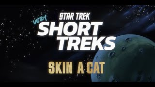 Star Trek very Short Treks  Skin a Cat  StarTrekcom