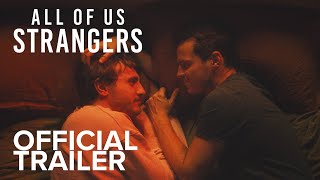 All of Us Strangers  Official Trailer  Searchlight Pictures