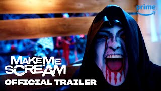 Make Me Scream  Official Trailer  Prime Video