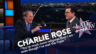Charlie Rose Knows How To Make Stephen Colbert Jealous