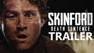 SKINFORD DEATH SENTENCE Official Trailer 2023 Australian Horror Film