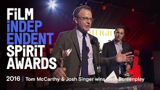 Tom McCarthy  Josh Singer win Best Screenplay at the 2016 Film Independent Spirit Awards
